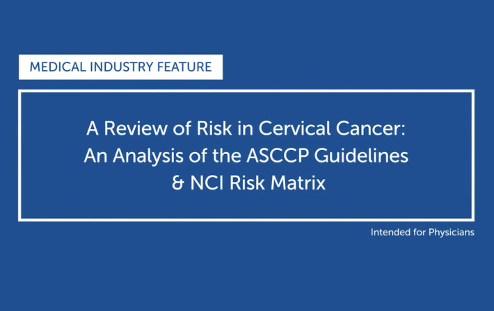 ReachMD: A review of risk in cervical cancer: An analysis of the ASCCP guidelines & NCI risk matrix