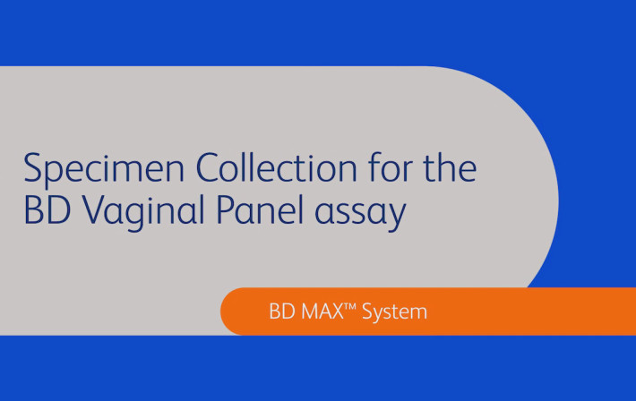 Specimen Collection for the BD MAX™ Vaginal Panel
